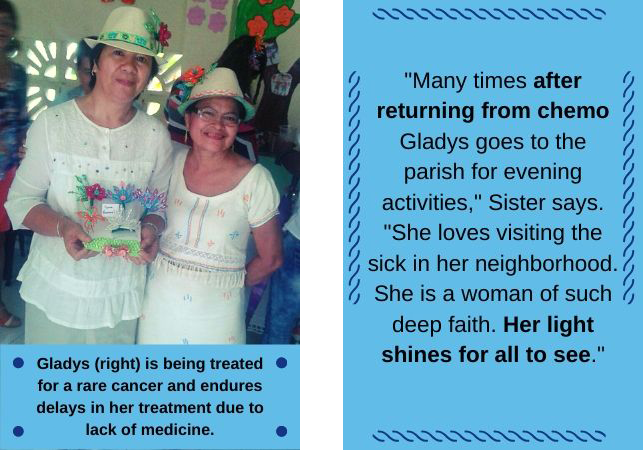 Gladys is being treated for a rare cancer and endures delays in her treatment due to lack of medicine.